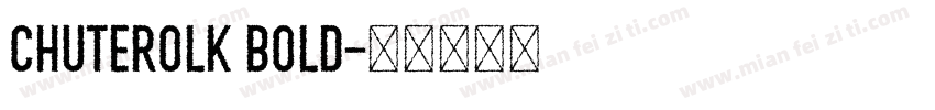 Chuterolk Bold字体转换